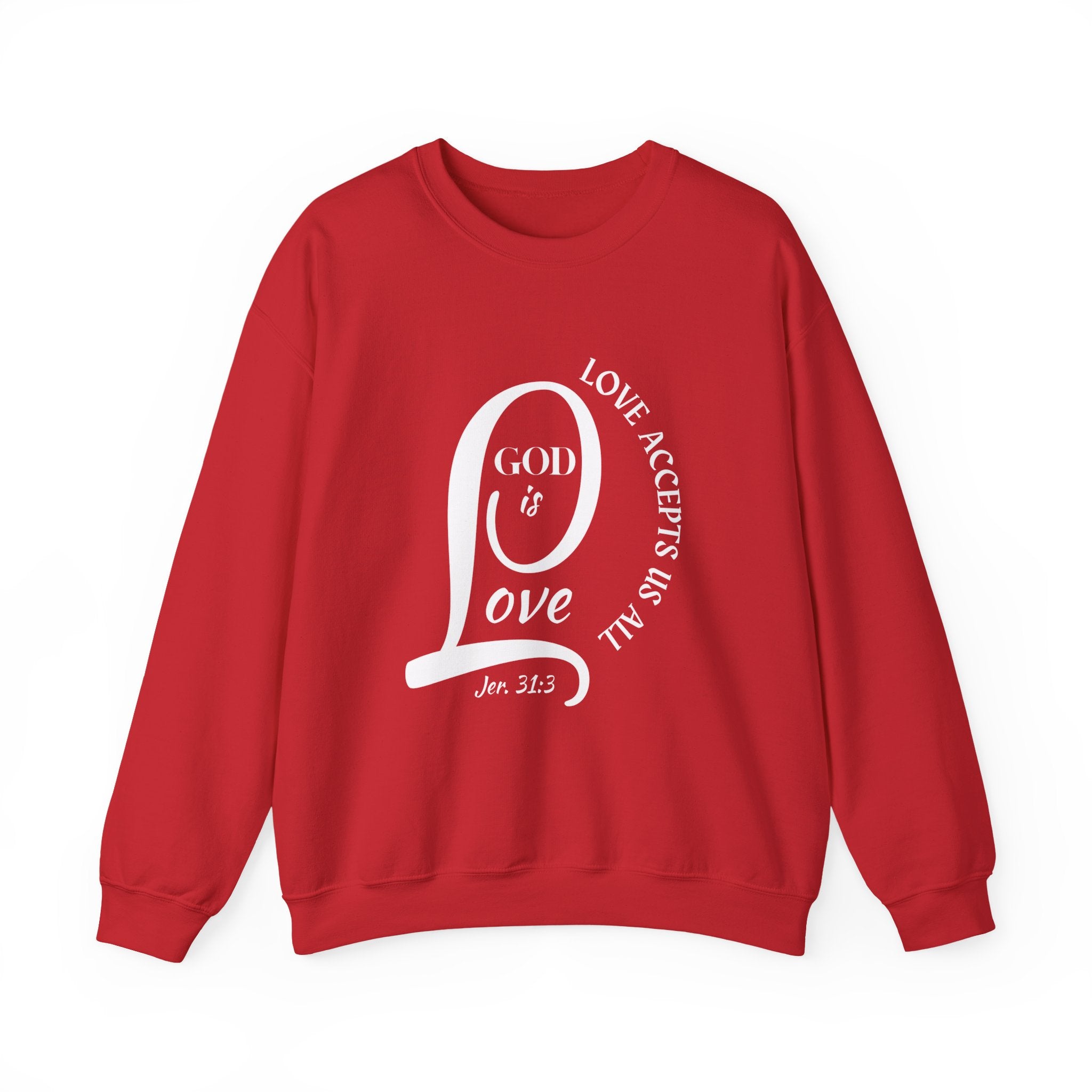 God Is LOVE Sweatshirt