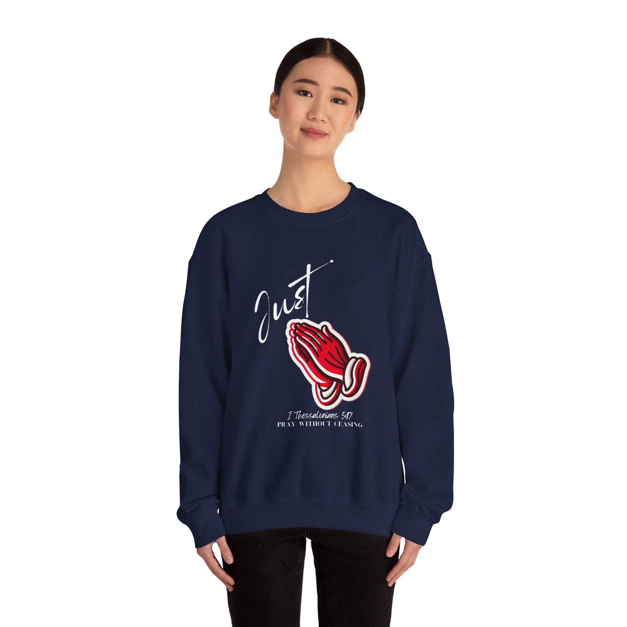 Just PRAY - Heavy Blend Sweatshirt